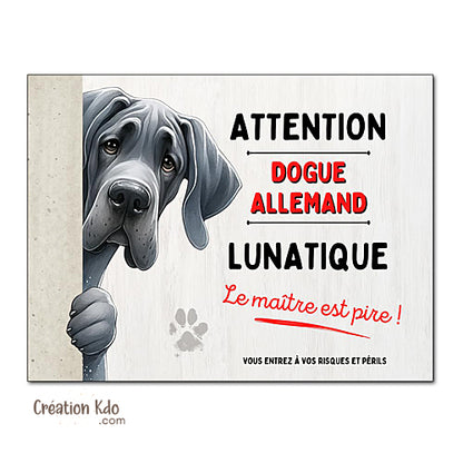 Plaque Dogue Allemand gris mignon Panneau portail humour chien lunatique