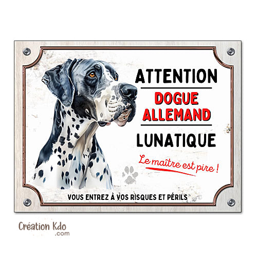 Plaque Dogue Allemand Arlequin Panneau portail humour chien lunatique