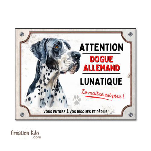 Plaque Dogue Allemand Arlequin Panneau portail humour chien lunatique monte la garde