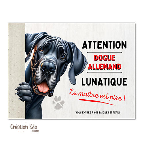 Plaque Dogue Allemand Panneau portail humour chien lunatique