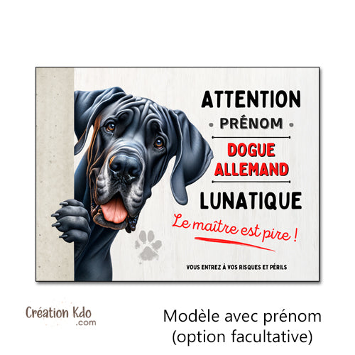Plaque Dogue Allemand Panneau portail humour chien lunatique personnalisé