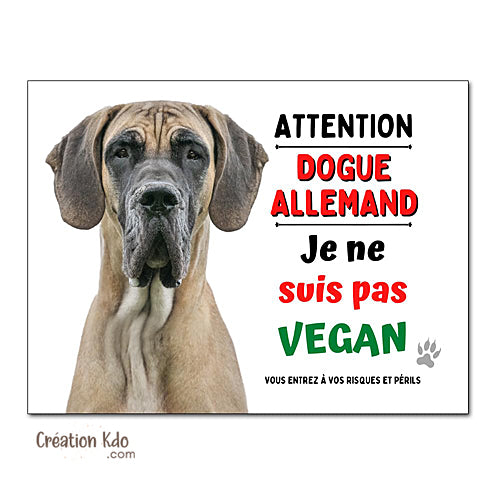 Plaque Dogue Allemand Je ne suis pas vegan Panneau humour attention au chien portail