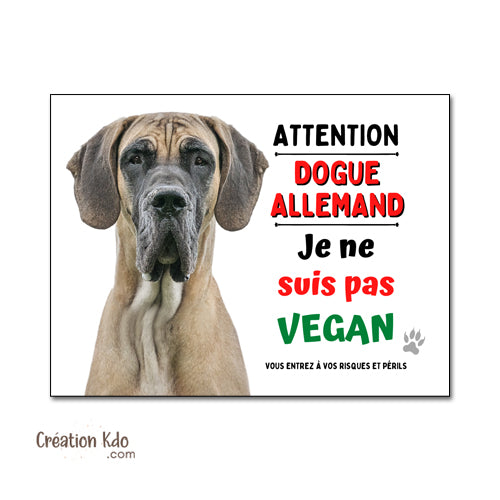 Plaque Dogue Allemand Je ne suis pas vegan Panneau humour attention au chien portail