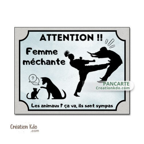 panneau femme méchante plaque attention au chien je monte la garde pancarte humour
