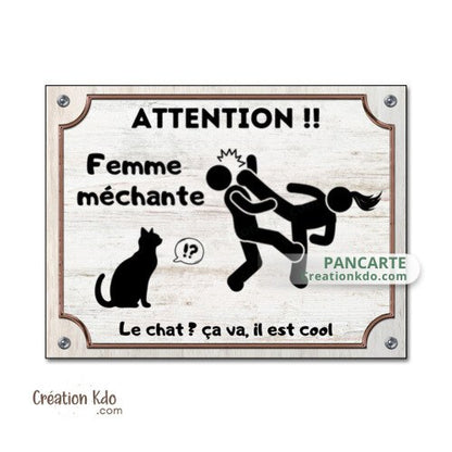 panneau femme méchante attention au chien je monte la garde humour plaque chat