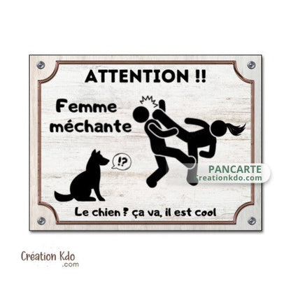 panneau femme méchante attention au chien je monte la garde humour plaque