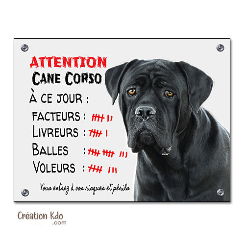 Plaque Cane Corso noir humour à ce jour Panneau portail attention au chien