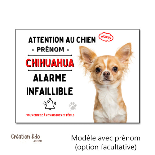 Plaque humour Chihuahua Attention au Chien Alarme infaillible Panneau
