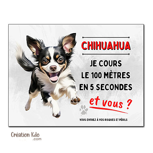 Plaque humour Chihuahua Je cours le 100 mètres Panneau portail modèle 2