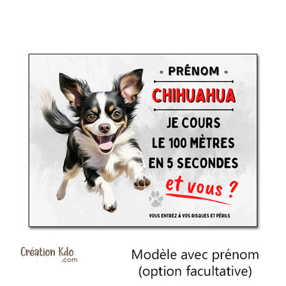 Plaque humour Chihuahua Je cours le 100 mètres Panneau portail modèle 2