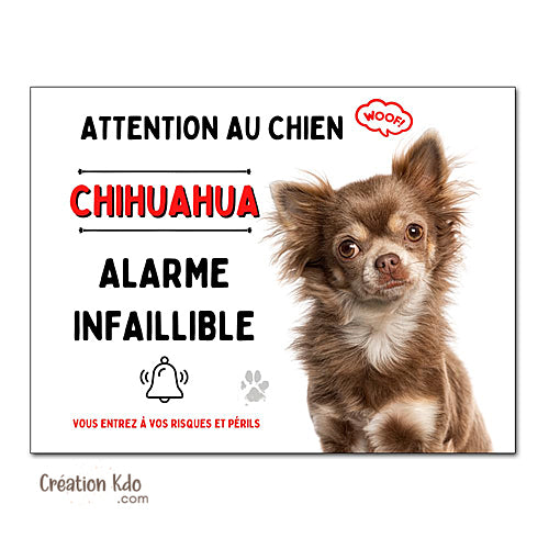Plaque humour Chihuahua Attention au Chien Alarme infaillible Panneau (pelage poils longs chocolat)