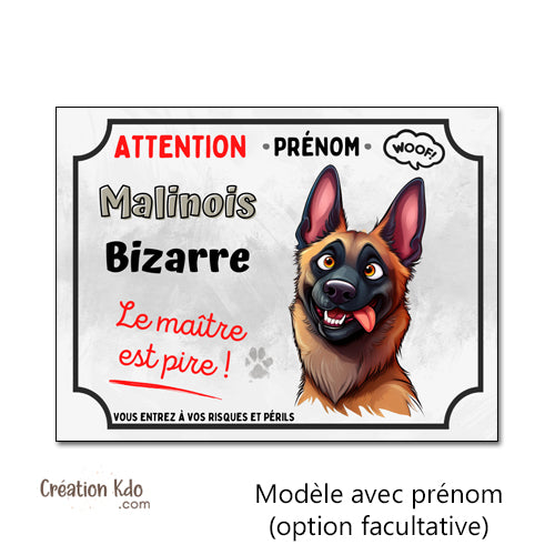 plaque malinois bizarre humour attention au chien pancarte panneau portail personnalisé