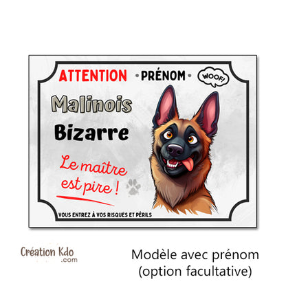 plaque malinois bizarre humour attention au chien pancarte panneau portail personnalisé