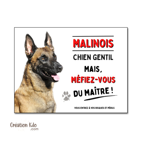 plaque malinois chien gentil méfiez-vous du maitre panneau monte la garde