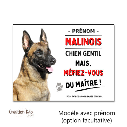 plaque malinois chien gentil méfiez-vous du maitre panneau monte la garde