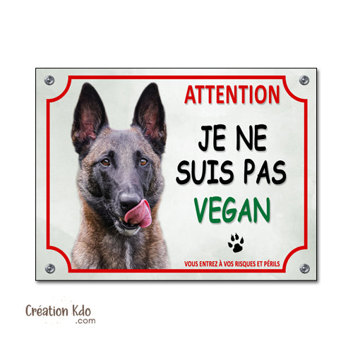 chien vegan humour panneau malinois plaque je monte la garde