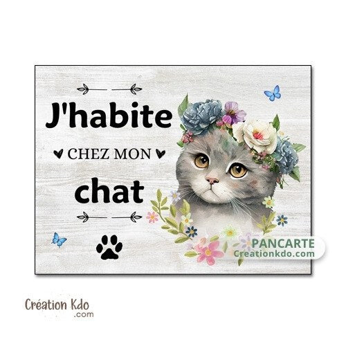 panneau j'habite chez mon chat plaque