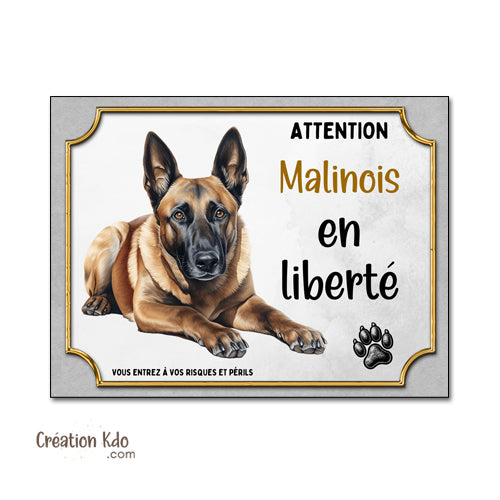 panneau malinois en liberté attention au chien berger belge plaque portail je monte la garde