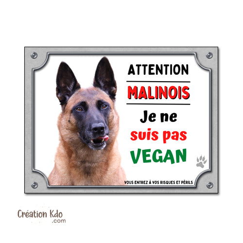 plaque chien malinois attention au chien panneau portail je monte la garde vegan humour