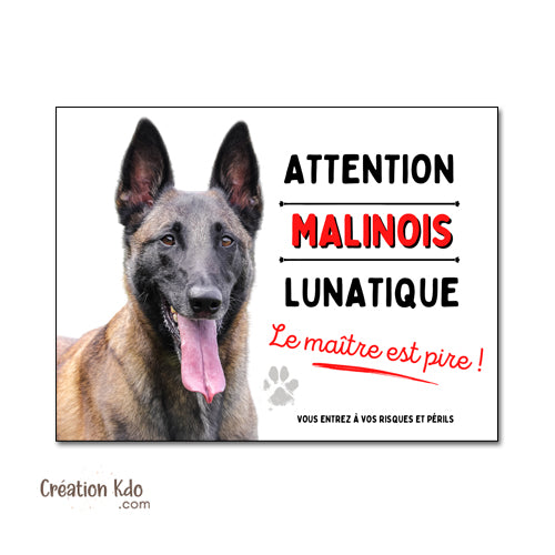 panneau malinois lunatique attention au chien berger belge plaque portail je monte la garde
