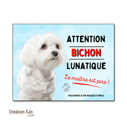 plaque bichon lunatique panneau attention au chien pancarte je monte la garde