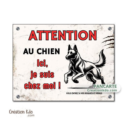 plaque attention au chien ici je suis chez moi panneau portail classique monte la garde malinois