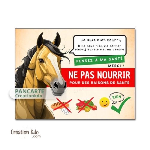 panneau ne pas nourrir chevaux pour raison de santé plaque ne pas donner à manger aux animaux cheval pancarte box je suis bien nourri