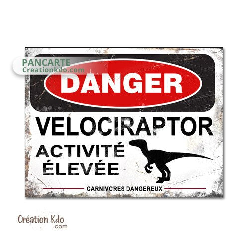 Dinosaure Plaque rétro area danger Velociraptor version Française ou Anglaise