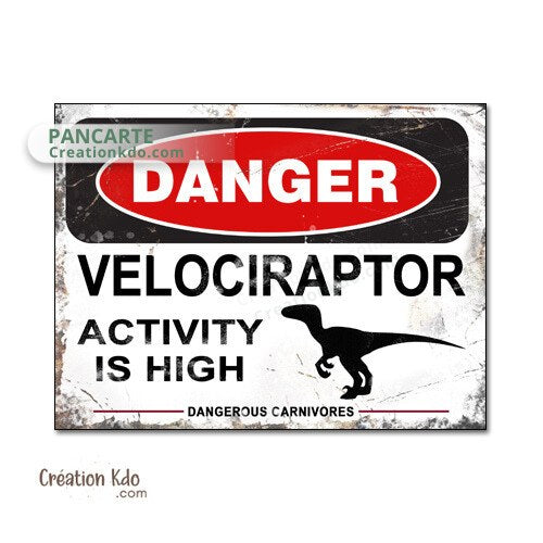 Dinosaure Plaque rétro area danger Velociraptor version Française ou Anglaise