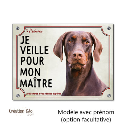 Plaque Dobermann Je veille pour mon maître Panneau chien portail pelage rouge et feu pancarte alu