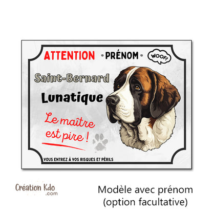 Plaque humour Attention Saint-Bernard lunatique Panneau chien portail à personnaliser