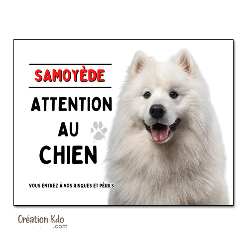 Plaque Attention au chien Samoyède Panneau de portail