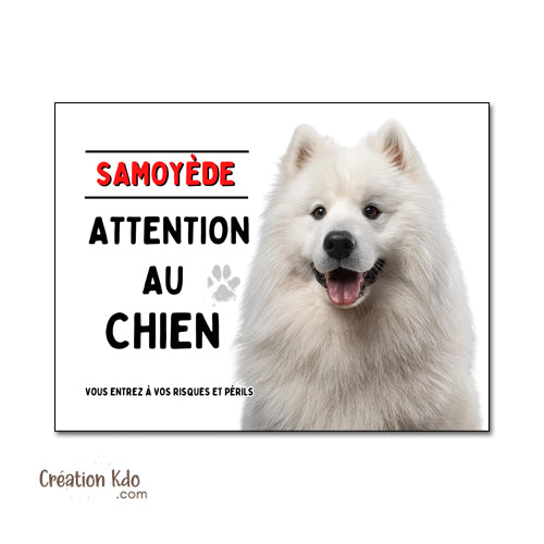 Plaque Attention au chien Samoyède Panneau de portail