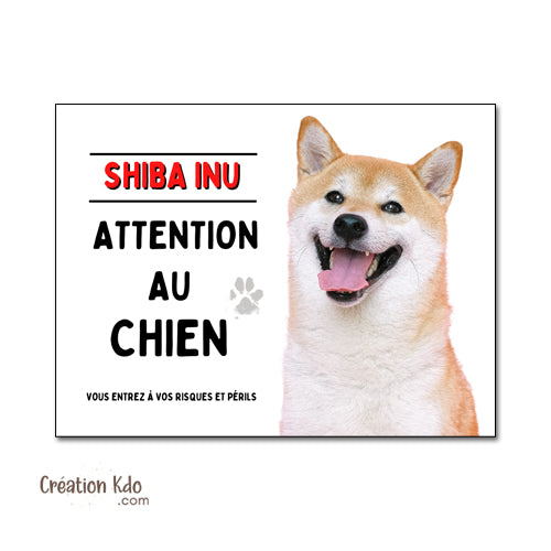 plaque attention au chien shiba inu panneau portail je monte la garde
