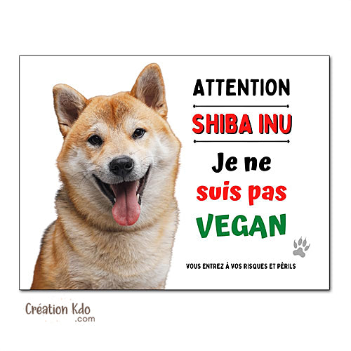 plaque attention au chien shiba inu panneau portail je monte la garde humour vegan