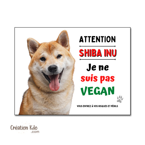 plaque attention au chien shiba inu panneau portail je monte la garde humour vegan