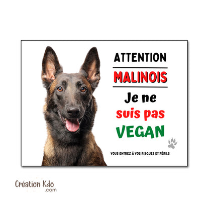 panneau malinois attention au chien vegan berger belge plaque portail je monte la garde