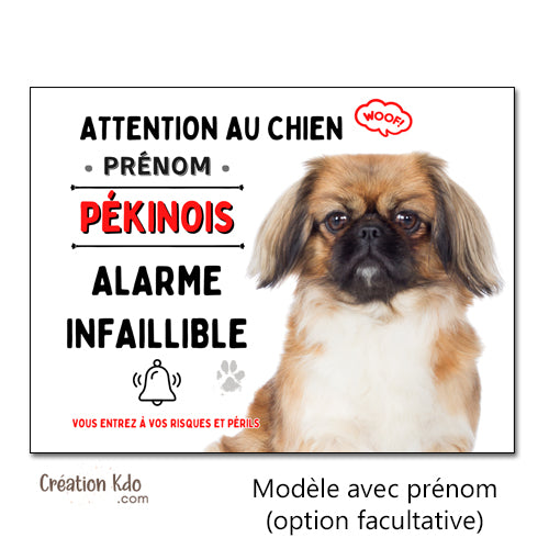 Plaque Attention au chien Pékinois Alarme infaillible Panneau humour