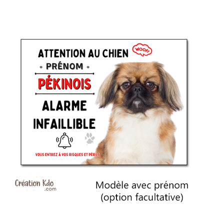 Plaque Attention au chien Pékinois Alarme infaillible Panneau humour portail