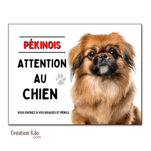 Plaque Attention au chien Pékinois Panneau de portail