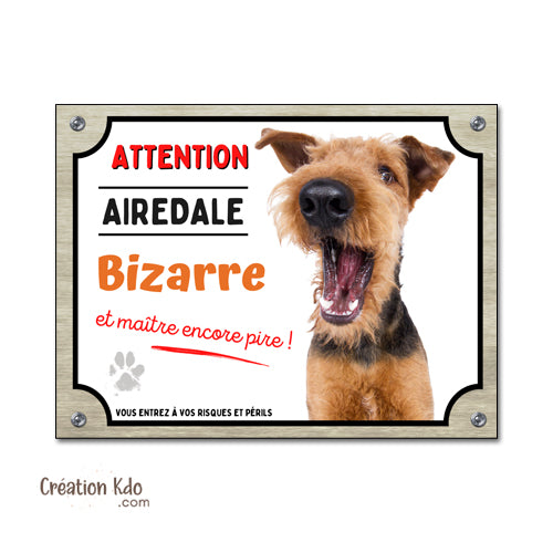 plaque attention au chien airedale bizarre humour panneau portail je monte la garde pancarte
