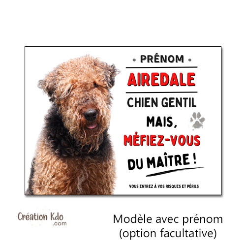 plaque attention au chien gentil panneau airedale je monte la garde pancarte