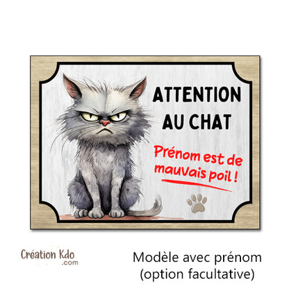 plaque humour attention au chat gris de mauvais poils panneau personnalisable