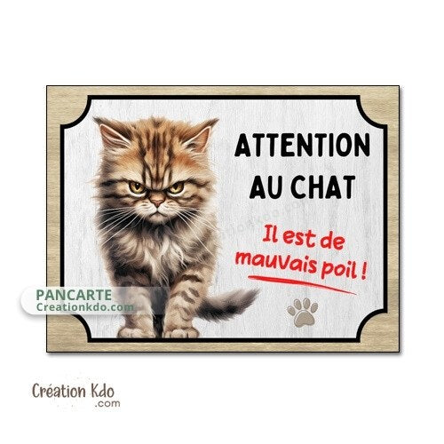 plaque humour attention au chat de mauvais poils panneau