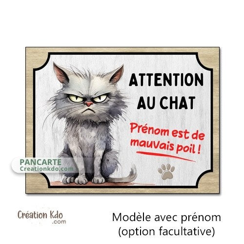 plaque humour attention au chat gris de mauvais poils panneau