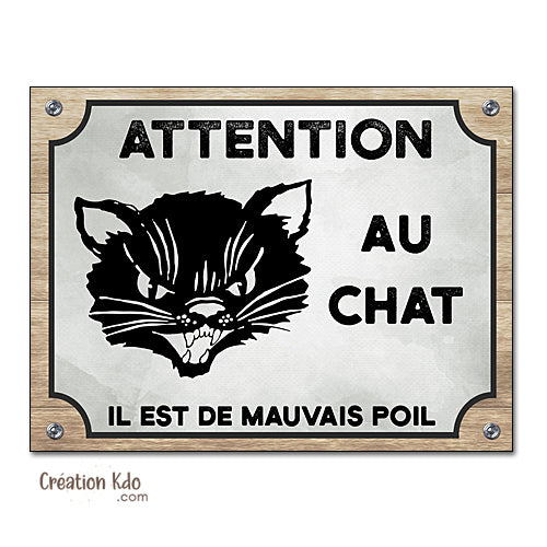 plaque humour attention au chat il est de mauvais poil panneau
