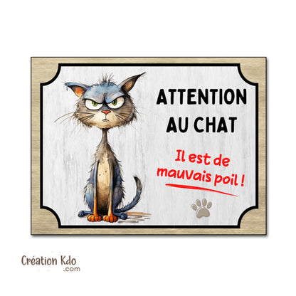plaque humour attention au chat de mauvais poils panneau