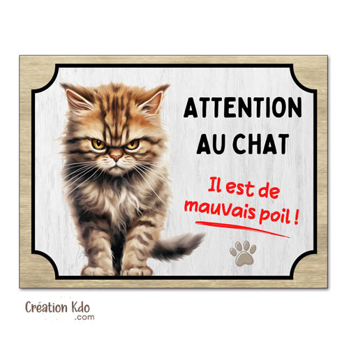 Plaque humour Attention au chat il est de mauvais poil (roux tigré) Panneau