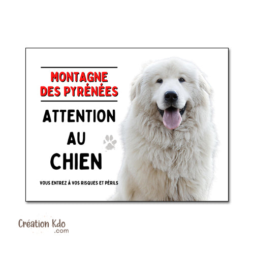 plaque montagne des Pyrénées panneau chien monte la garde pancarte