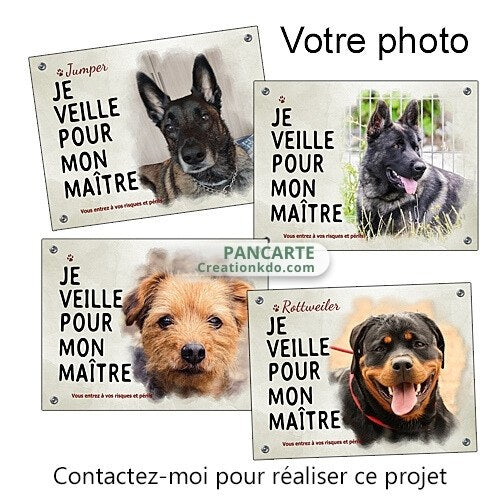 plaque chien je veille pour mon maitre photo personnalisé portail panneau monte la garde